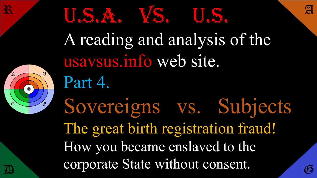 🔵🟠USA vs. US #4 | Sovereigns vs Subjects. The Great Birth Certificate Fraud. Chose your side!