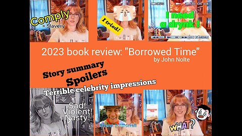 Borrowed Time book review {author John Nolte left a comment?}