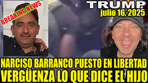 VERGÜENZA LO QUE DIJO EL HIJO DE NARCISO BARRANCO AL SALIR SU PADRE EN LIBERTAD