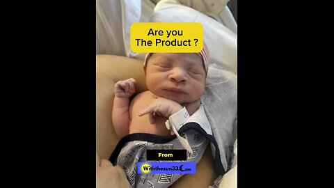 Are we a product ?