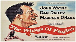 🎥 The Wings of Eagles - 1957 - 🎥 TRAILER & FULL MOVIE