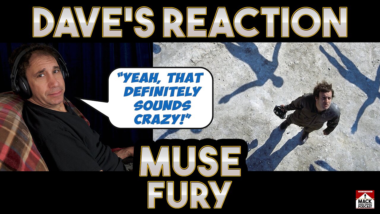 Dave's Reaction: Muse — Fury