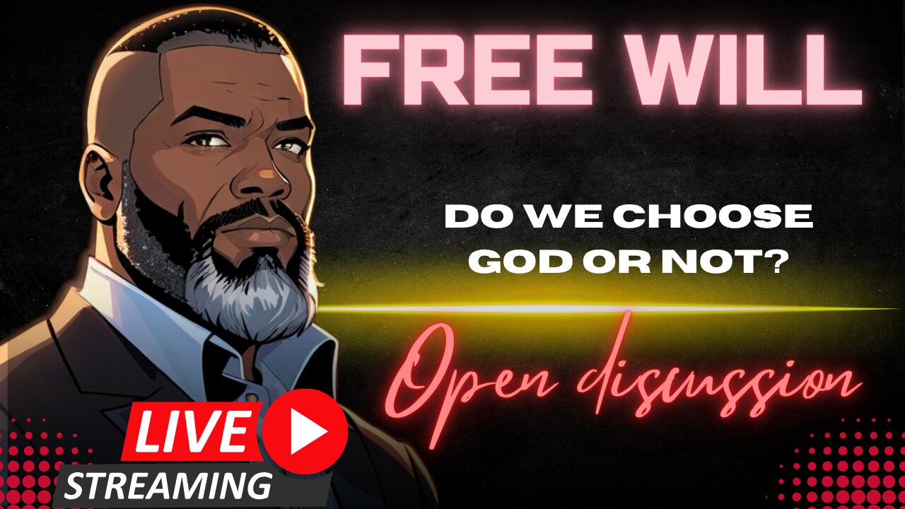 Open Discussion: Human Free Will