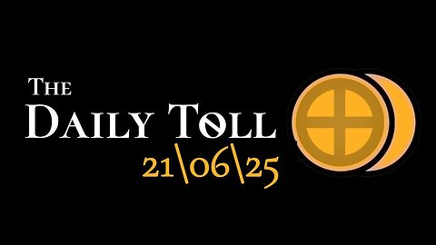 The Daily Toll - 21-06-25
