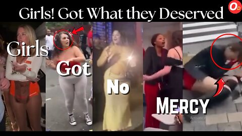 Girls! Got What They Deserved