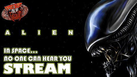 Friday Night Frights #25 - In SPACE no one can hear you STREAM