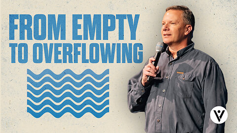 From Empty To Overflowing
