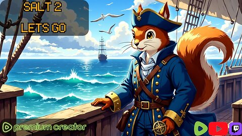Lets Try Salt 2!!! LET'S SAIL!