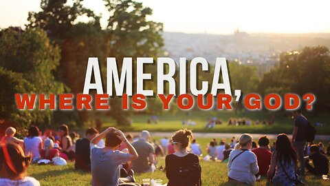 America Where Is Your God