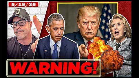 BREAKING: Social Media EXPLODES With Trump's Cryptic "WARNINGS" To Obama & Hillary.. New Phase Begins.. NINO 5/19/25