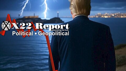 X22 Report. Trump News. And We Know. Sg Anon. Restored Republic ~ Trump Signals