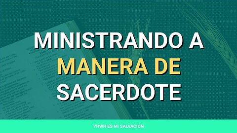 ✝️️ ️Ministrando a manera de sacerdote | Hebreos 8:1-5