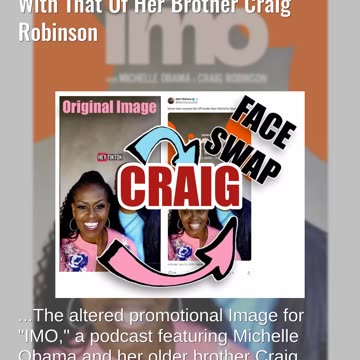Fact Check: Altered Image Of Michelle Obama Swapped Her Face With That Of Her Brother Craig Robinson