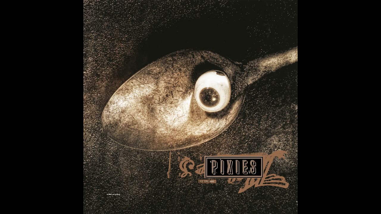 Pixies - At The BBC