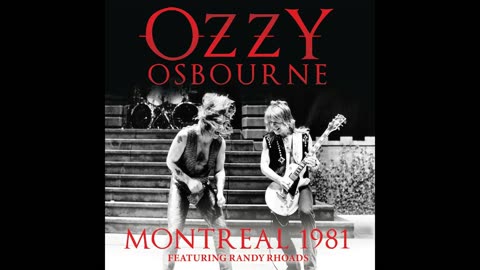 Ozzy Osbourne - Montreal 1981 (feat. Randy Rhoads)