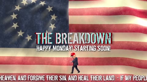 The Breakdown Episode #791: Monday News