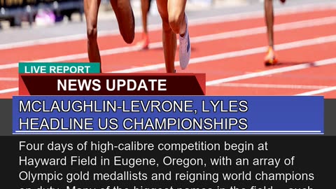 Mclaughlinlevrone Lyles Headline US Championship