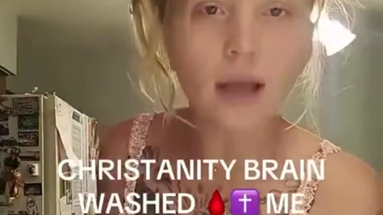 Christianity Brainwashed This Woman So Bad . . .