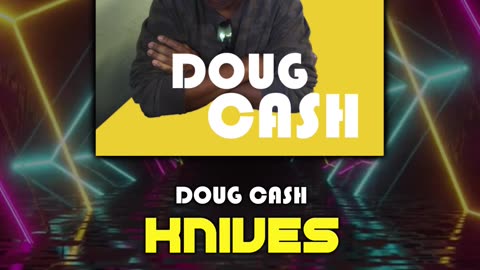 Doug Cash : Knives / Video Short. Available for licensing. dougcashpryor@yahoo.com
