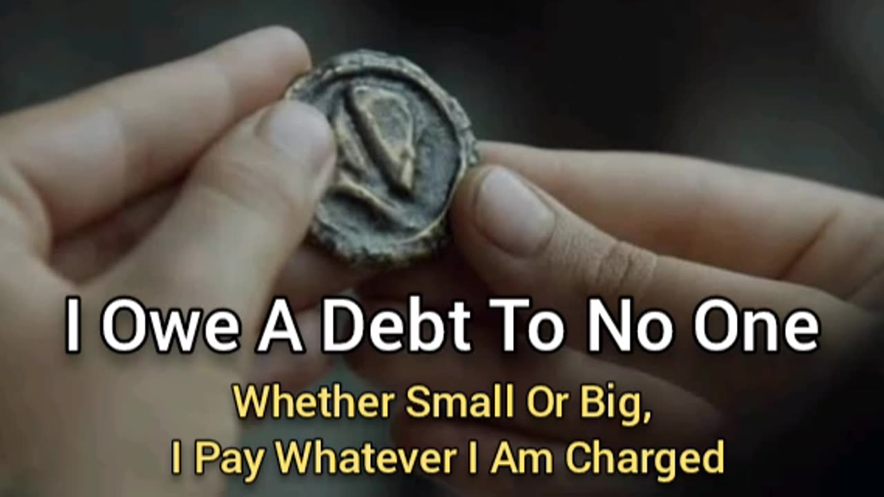 I Owe A Debt To No One (If I Owe, I Pay)