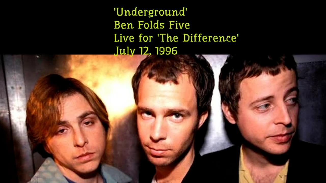 July 12, 1996 - Ben Folds Five 'Underground' (Live for 'The Difference')