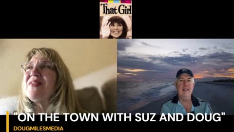 SUZ AND DOUG REMEMBER "THAT GIRL"