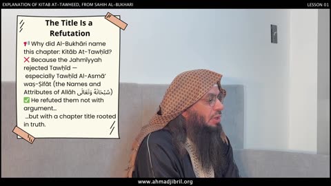 01 EXPLANATION OF KITAB AT-TAWHID FROM SAHIH AL-BUKHARI | Intro | Shaykh Ahmad Musa Jibril