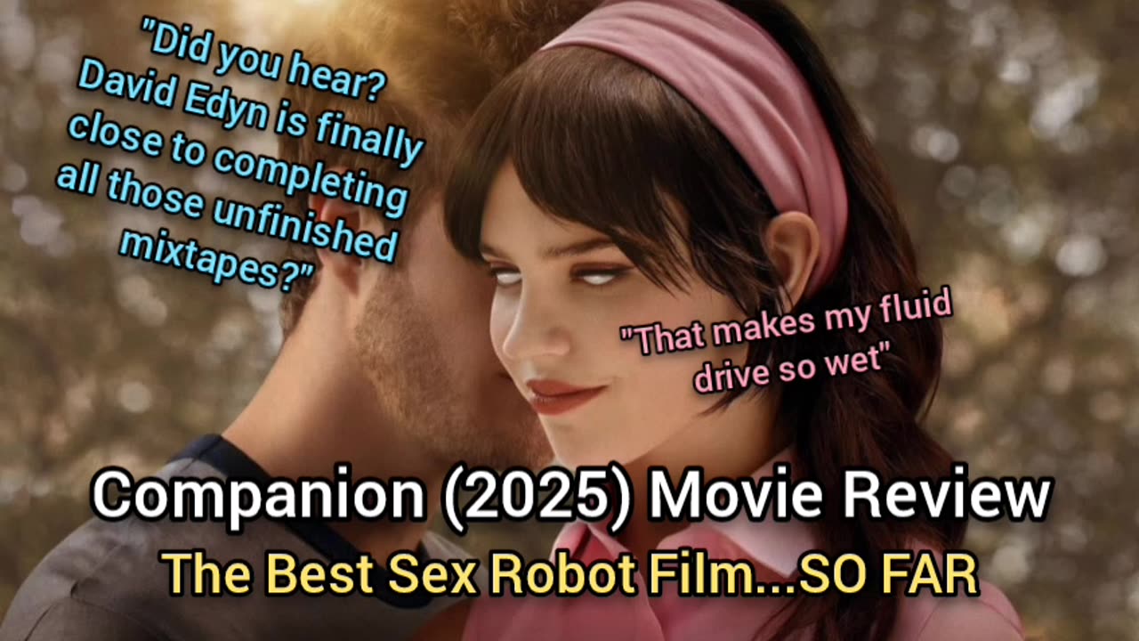 Companion (2025) Movie Review - BEST SEX ROBOT MOVIE!...so far...