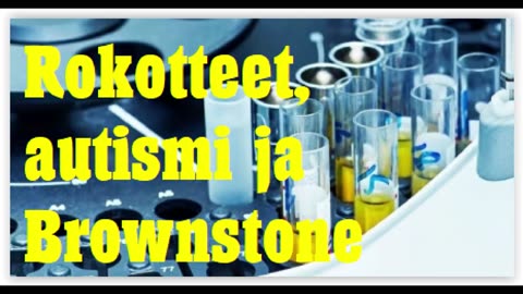 Rokotteet, autismi ja Brownstone - uskallammeko viimein puhua tästä