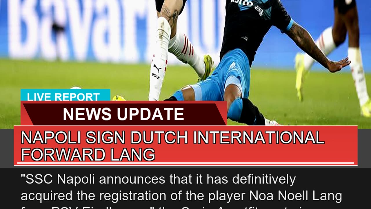 Napoli Sign Dutch International Forward Lang