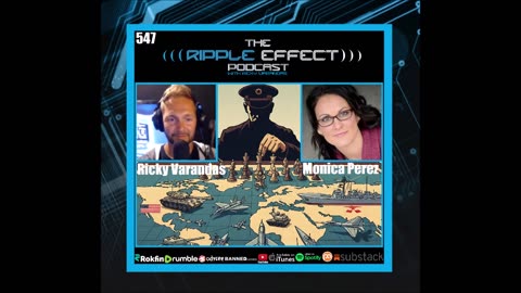 The Geopolitical Chessboard | Monica Perez | The Ripple Effect Podcast #547