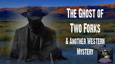 The Ghost of Two Forks and Another Western Mystery | Nightshade Diary Podcast