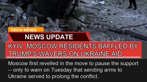 Kyiv Moscow Residents Baffled by Trumps Wavers O