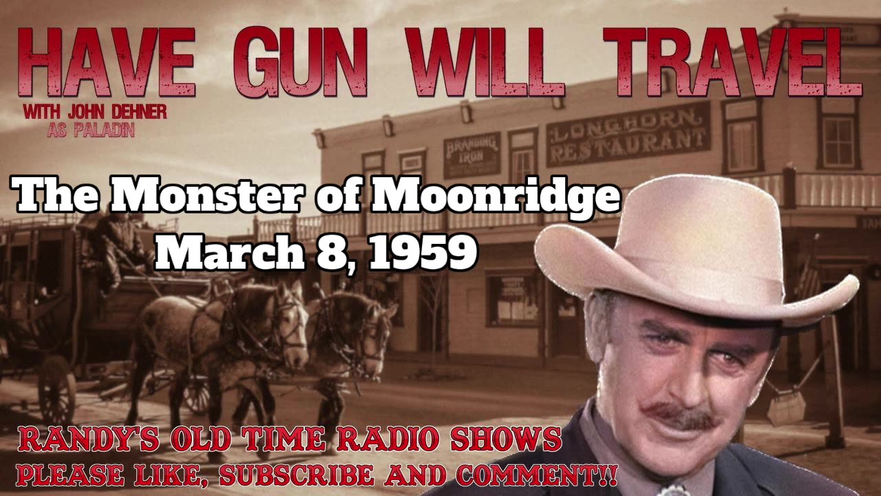 59-03-08 Have Gun Will Travel (016) The Monster of Moonridge