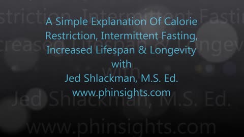 A Simple Explanation Of Calorie Restriction, Intermittent Fasting, Increased Lifespan & Longevity