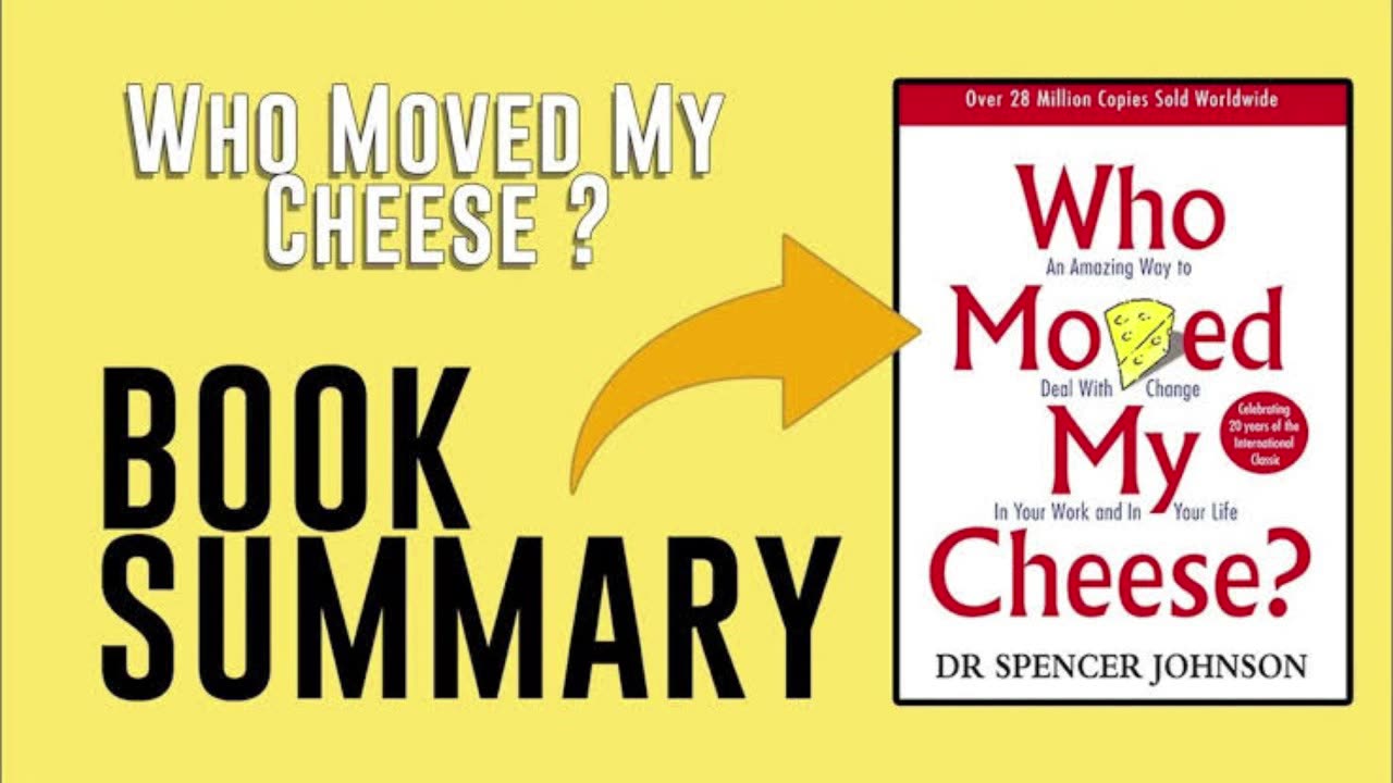 Who Moved My Cheese Summary | Powerful Life Lessons on Change & Adaptability