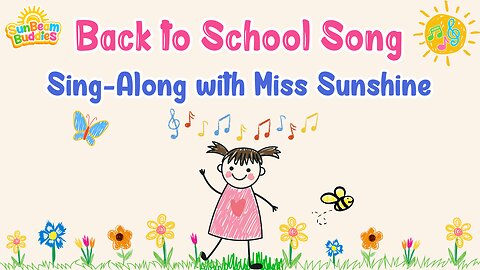 Back to School Song for Toddlers 🎒Overcome Nerves with Miss Sunshine 🎵 SunBeam Buddies Music