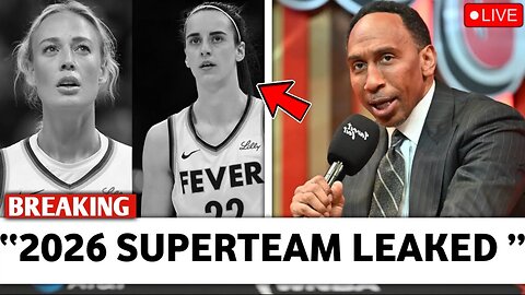 Stephen A. Smith on Caitlin Clark’s OUTRAGE & Superteam Rumors Leaves WNBA Shocked