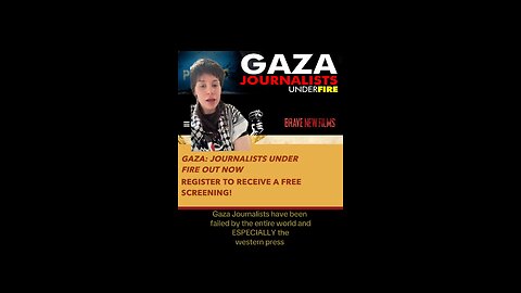 Brave New Films Devastating Documentary on Palestinian Journalists