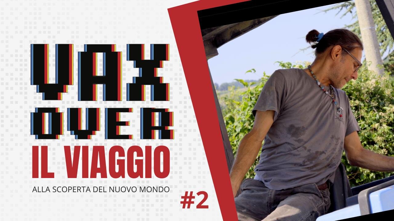 Vax Over, il viaggio - Estratto #2