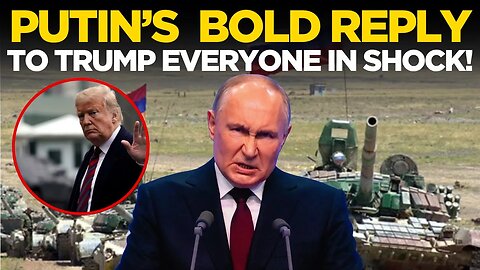 LIVE NEWS | Putin's BOLD Reply to Trump STUNS the World-Geopolitical Shockwaves Unleashed! | Putin