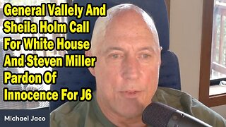 Michael Jaco Update Sep 5: "General Vallely And Sheila Holm Call For White House "