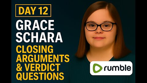 Grace Schara Trial Day 12 LIVE – Closing Arguments Begin & Verdict Question Showdown