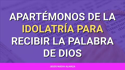 📖 Apartémonos de la idolatría para recibir la palabra de Dios | Ezequiel 20