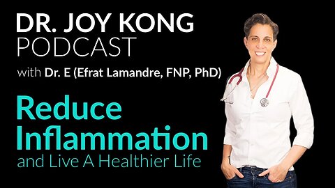 How To Reduce Inflammation In The Body Naturally with Dr. Efrat LaMandre