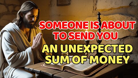 Someone Is About to Send You an Unexpected Sum of Money