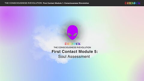 First Contact Module Part 5. Soul Assessment