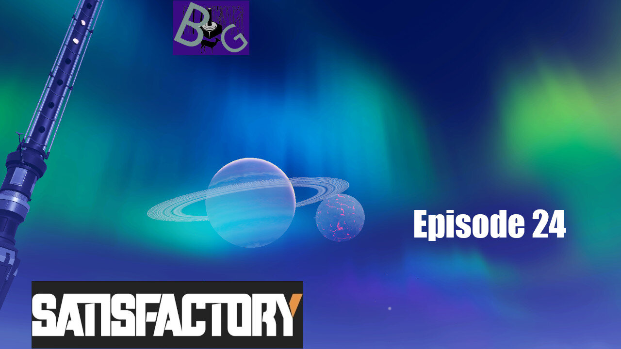 Satisfactory 1.1 Playthrough Ep. 24 (pt 2)