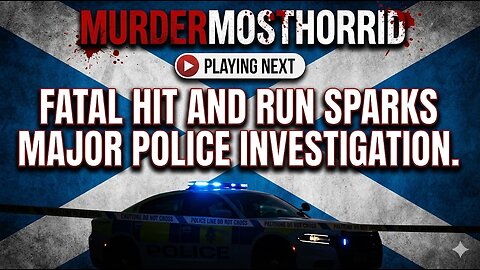 Fatal Hit and Run Sparks Major Police Investigation