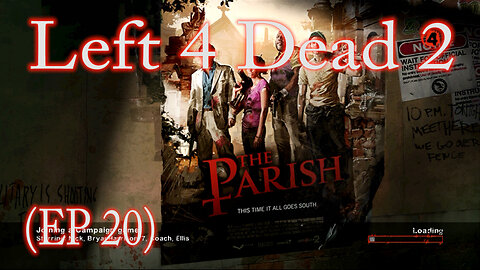 Left 4 Dead 2 The Parish (EP 20)
